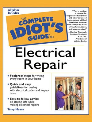 cover image of The Complete Idiot's Guide to Electrical Repair